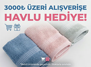 3000₺ Üzeri Alışverişe Havlu Hediye!